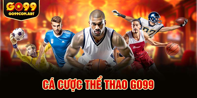 Cá cược thể thao Go99