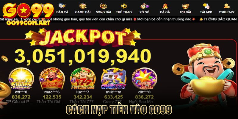 Các bước nạp tiền nhà cái Go99